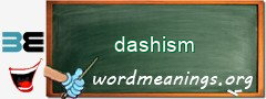 WordMeaning blackboard for dashism